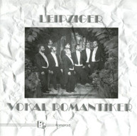 LEIPZIGER VOKAL ROMANTIKER /  VARIOUS - LEIPZIGER VOKAL ROMANTIKER CD