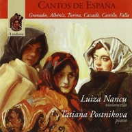LUIZA NANCU / TATIANA  POSTNIKOVA - CANTOS DE ESPANA CD