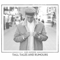 LUKE JACKSON - TALL TALES & RUMOURS (UK) CD