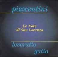 M. PIACENTINI / P.LEVER - LE NOTE DI SAN LORENZO (IMPORT) CD