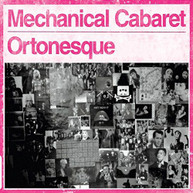 MECHANICAL CABARET - ORTONESQUE CD