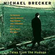 MICHAEL BRECKER - TALES FROM THE HUDSON (IMPORT) CD