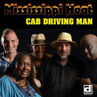 MISSISSIPPI HEAT - CAB DRIVING MAN CD