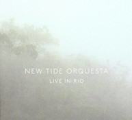 NEW TIDE ORQUESTA - LIVE IN RIO (IMPORT) CD