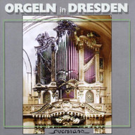 SCHOLZE /  STROHHACKER / GERDES / VARIOUS - ORGELN IN DRESDEN CD