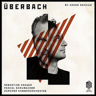 SEBASTIAN KNAUER / PASCAL  SCHUMACHER - UBERBACH: MUSIC BY J.S. BACH & CD