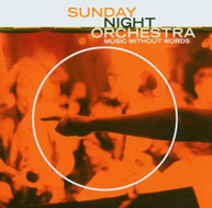 SUNDAY NIGHT ORCHESTRA /  VARIOUS - MUSIC WITHOUT WORDS CD
