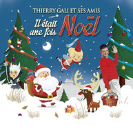 THIERRY GALI &  HIS FRIENDS - IL ETAIT UNE FOIS NOEL (IMPORT) CD