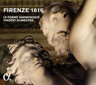 VINCENT DUMESTRE /  LE POEME HARMONIQUE - FIRENZE 1616 CD