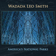 WADADA LEO SMITH - AMERICA'S NATIONAL PARKS CD
