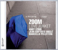 ZOOM - LOVE JUNKET CD