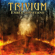 TRIVIUM - EMBER TO INFERNO CD