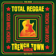 TOTAL REGGAE TRENCH TOWN ROCK / VARIOUS CD