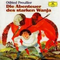 OTFRIED PREUSSLER - DIE ABENTEUER DES STARKEN WANJ (IMPORT) CD