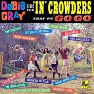 DOBIE GRAY - SINGS FOR IN CROWDERS THAT GO GO-GO VINYL
