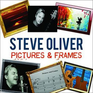 STEVE OLIVER - PICTURES & FRAMES CD
