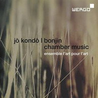 KONDO /  ENSEMBLE L'ART POUR L'ART - JO KONDO & BONJIN: CHAMBER MUSIC CD