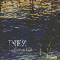 INEZ - FICTION FOLK (IMPORT) CD