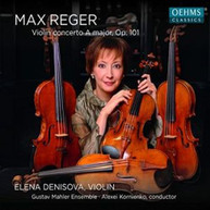 REGER /  DENISOVA / KORNIENKO / GUSTAV MAHLER - MAX REGER: VIOLIN CD