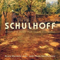 SCHULHOFF / BRUNO / SANTOS MONTEIRO - SCHULHOFF: COMPLETE MUSIC FOR CD