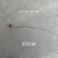 OTTMAR LIEBERT - SLOW CD