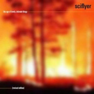 SCIFLYER - AGE OF LOVELY INTIMATE THINGS (REVISED) CD