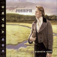 KENNETH COPE - MY SERVANT JOSEPH 200TH ANNIVERSARY EDITION CD