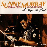 SUNNY MURRAY - 13 STEPS ON GLASS CD