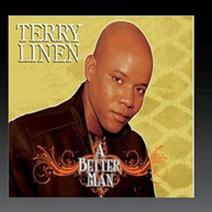 TERRY LINEN - A BETTER MAN: REMASTERED CD