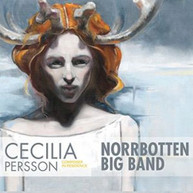 PERSSON /  NORRBOTTEN BIG BAND - CECILIA PERSSON: COMPOSER IN RESIDENCE CD