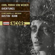 WEBER /  DRESDEN / KUHN - CARL MARIA VON WEBER: OVERTURES CD