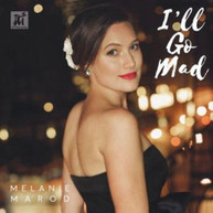MELANIE MAROD - I'LL GO MAD (DIGIPAK) CD