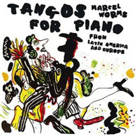 ALBENIZ /  CERVANTES / WORMS - TANGOS FOR PIANO FROM LATIN AMERICA & CD