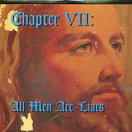 CHAPTER VII: ALL MEN ARE LIARS / VARIOUS VINYL