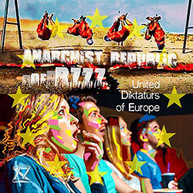 ANARCHIST REPUBLIC OF BUZZZ - UNITED DIKTARUS OF EUROPE (IMPORT) CD