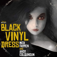 MICK FARREN / ANDY  COLQOHOUN - WOMAN IN THE BLACK VINYL DRESS CD