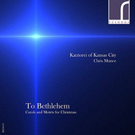 AMON /  ANTOGNINI / KANTOREI OF KANSAS CITY - TO BETHLEHEM: CAROLS & CD