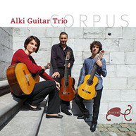 TURINA / DE FALLA / ALKI GUITAR TRIO - ALKI GUITAR TRIO: CORPUS CD