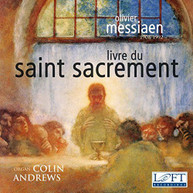 MESSIAEN /  ANDREWS - MESSIAEN: LIVRE DU SAINT SACREMENT CD