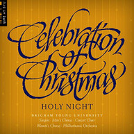 WADE /  FORREST / BYU COMBINED CHOIRS - CELEBRATION OF CHRISTMAS: HOLY CD