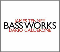 JAMES TENNEY - BASS WORKS: DARIO CALDERONE CD