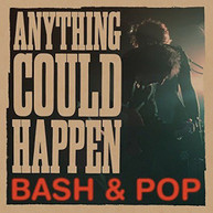 BASH &  POP - ANYTHING COULD HAPPEN (UK) CD