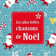 LES PLUS BELLES CHANSONS DE NOEL - LES PLUS BELLES CHANSONS DE NOEL CD