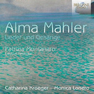 ALMA MAHLER / CATHARINA / LONERO KROEGER - ALMA MAHLER: LIEDER UND CD