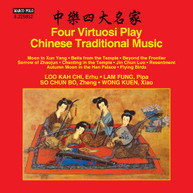 LOO /  LAM / CB SO / WONG /VAR - FOUR VIRTUOSI PLAY CHINESE TRADITIONAL CD