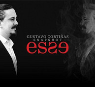 GUSTAVO CORTINAS SNAPSHOT - ESSE (LTD) CD