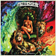 MOTHERSHIP - HIGH STRANGENESS CD