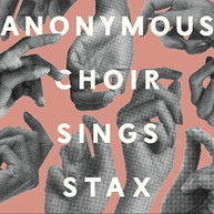 ANONYMOUS CHOIR - SINGS STAX CD