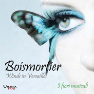 BOISMORTIER /  FRANCESCHINI / BALDASSARRI - WINDS IN VERSAILLES CD