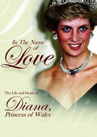 IN THE NAME OF LOVE THE LIFE & DEATH OF DIANA DVD